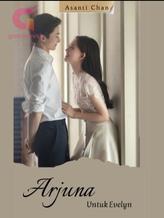 Novel Arjuna untuk Evelyn by Asanti Chan