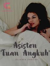 Novel Asisten Tuan Angkuh by Eljanes Crocus