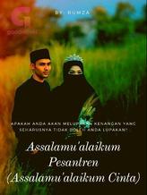 Novel Assalamu’alaikum Pesantren (Assalamu’alaikum Cinta) by Rumza