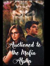 Novel Auctioned To The Mafia Alpha by Prody dolll