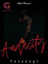Novel Audacity by WarmIceBoy Novel Audacity by WarmIceBoy