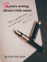 Novel Azmia’s Writing (Bam’s little notes) by kinoyqibang