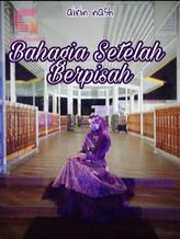 Novel BAHAGIA SETELAH BERPISAH by AirinNash