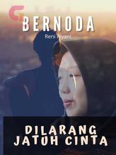 Novel BERNODA DILARANG JATUH CINTA by Reni Riyani Andriyani