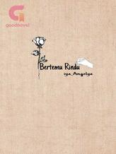 Novel BERTEMU RINDU by Iya_Angelya