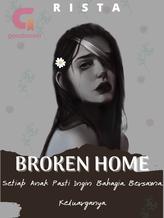 Novel BROKEN HOME by RISTA Novel BROKEN HOME by RISTA