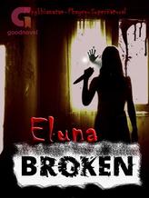 Novel BROKEN by Eluna Novel BROKEN by Eluna