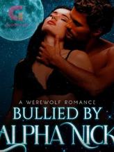 Novel BULLIED BY ALPHA NICK by Eaglewoman20