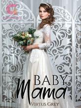 Novel Baby Mama by Virtus Grey