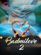 Novel Badmilove 2 by nura0484