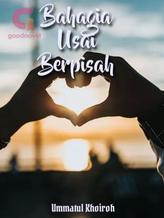 Novel Bahagia Usai Berpisah by Ummatul Khoiroh