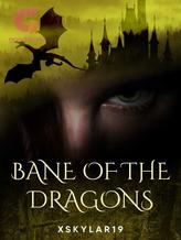 Bane of the Dragons