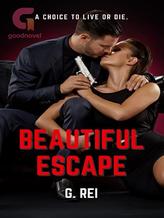 Novel Beautiful Escape by Grecia Rei