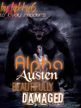 Beautifully Damaged (Alpha Austin)