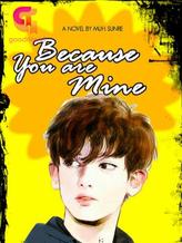 Because You Are Mine