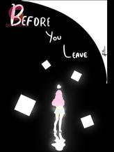 Novel Before You Leave by Larajien