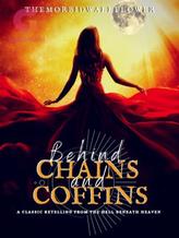 Novel Behind Chains and Coffins by themorbidwallflowr