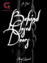 Novel Behind Closed Doors by Emmanuel Abigail