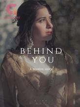 Novel Behind You by Zainab