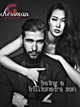 Novel Being a Billionaire’s Son by Chessman