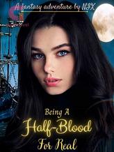 Novel Being a Half-Blood For Real by Nix