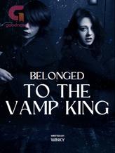 Novel Belonged to the Vamp King by BULSAO Twinkle Joane