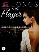 Novel Belongs to the Player by Cherry Blossom