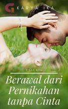 Novel Berawal dari Pernikahan Tanpa Cinta by ika_girlpower