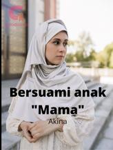 Novel Bersuami Anak “Mama” by Anika Mufidah