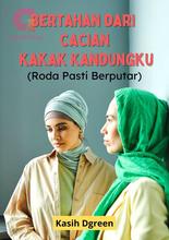 Novel Bertahan dari Cacian Kakak Kandungku by Kasih Dgreen