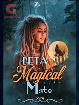 Novel Beta’s Magical Mate by ZIA