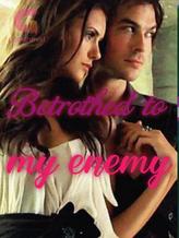 Novel Betrothed To My Enemy by Marlize Beneke