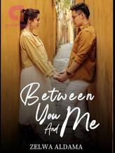 Between You and Me