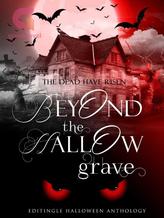 Novel Beyond The Hallow Grave: Editingle Indie House Anthology (Ed by Editingle Indie House