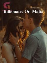 Novel Billionaire Or  Mafia by Deathslittlemistress