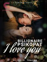 Novel Billionaire Psikopat I Love You by Tha