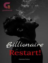 Novel Billionaire Restart! by sequelaseller