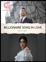 Novel Billionaire Sons In Love (She is a maid) by Sassyjen