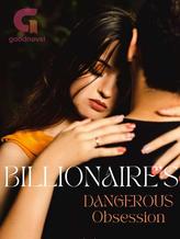 Billionaire's Dangerous Obsession.