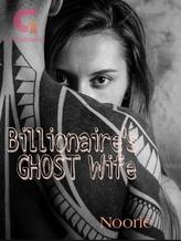 Billionaire's GHOST wife