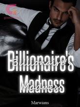 Billionaire's Madness (Dark Romance book#1)