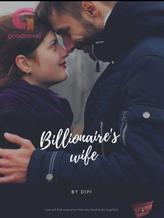 Novel Billionaire’s wife by Dipi1