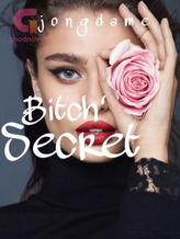 Novel Bitch’ Secret by Jong Dame