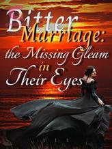 Bitter Marriage: The Missing Gleam in Their Eyes