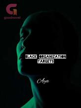 Black Organization Targets