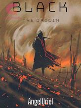 Novel Black The Origin by AngelUriel