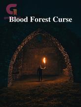 Novel Blood Forest Curse by Vy Max’x