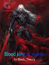 Novel Blood king of realms by Alpha