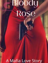 Novel Bloody Rose by Dchenemi