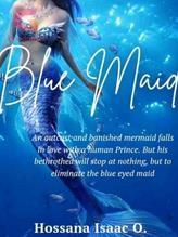 Novel Blue Maid by Hossy Rich